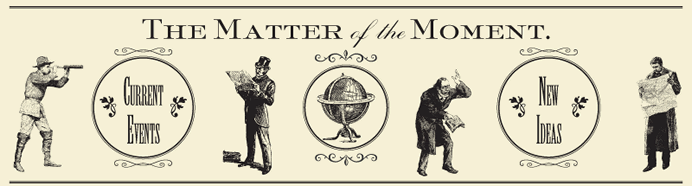 The Matter of the Moment